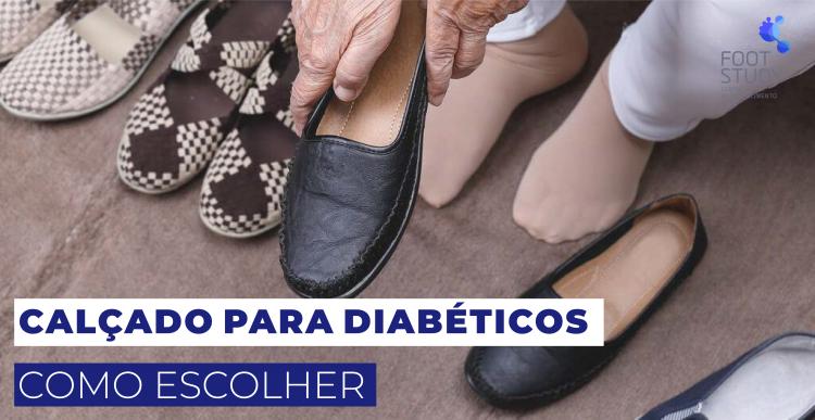 DICAS PARA ESCOLHER O CALÇADO PARA DIABÉTICOS